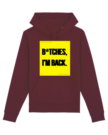bitches i m back Burgundy