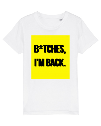bitches i m back White