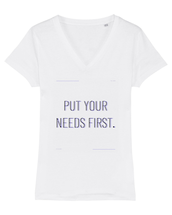 put your needs first White