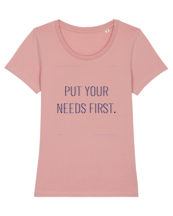 put your needs first Canyon Pink