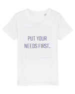 put your needs first Tricou mânecă scurtă  Copii Mini Creator