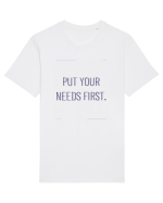 put your needs first Tricou mânecă scurtă Unisex Rocker