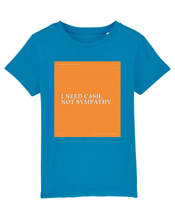 i need cash not symphaty Azur