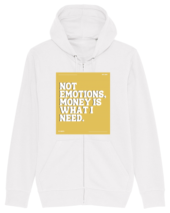 not emotions money is what i need White