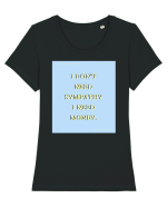 i don t need symphaty i need money Tricou mânecă scurtă guler larg fitted Damă Expresser