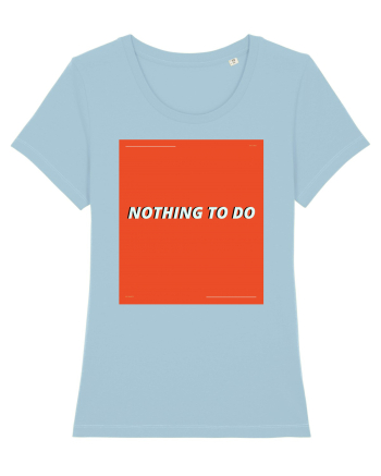 noting to do Sky Blue