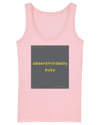 absentmindedely busy Cotton Pink