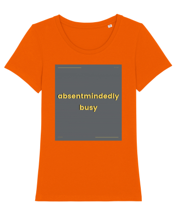 absentmindedely busy Bright Orange
