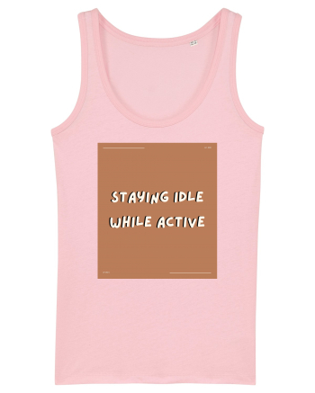 staying idle while active2 Cotton Pink
