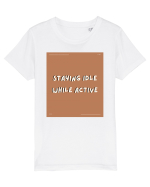 staying idle while active2 Tricou mânecă scurtă  Copii Mini Creator