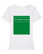 i have confidence in myself Tricou mânecă scurtă guler larg fitted Damă Expresser