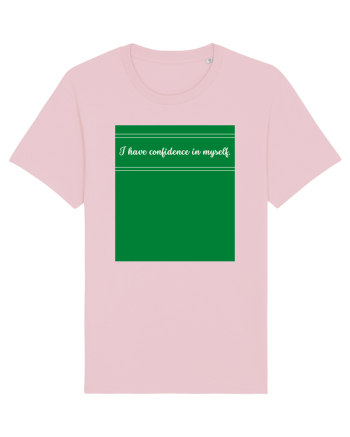 i have confidence in myself Cotton Pink