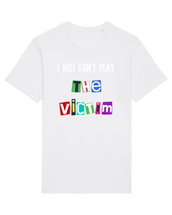 I dont play The Victim role White