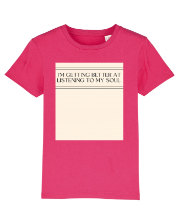 i m getting better at listening to my soul Raspberry