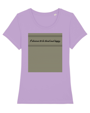 i deserve to be loved and happy Lavender Dawn