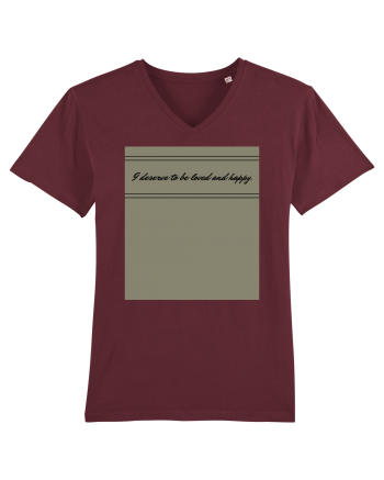 i deserve to be loved and happy Burgundy
