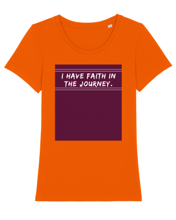 i have faith in the journey Bright Orange