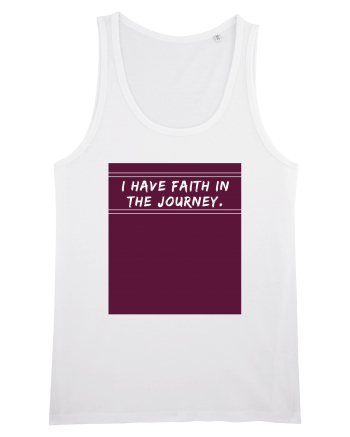 i have faith in the journey White
