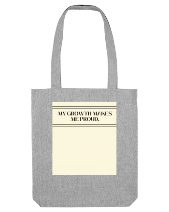 my growth makes me proud Heather Grey