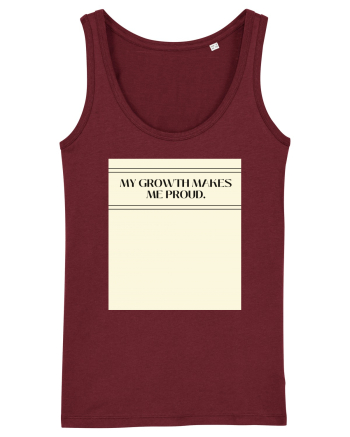 my growth makes me proud Burgundy