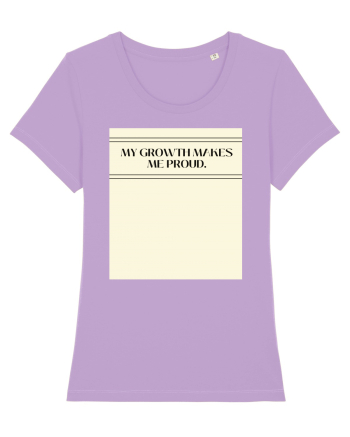 my growth makes me proud Lavender Dawn