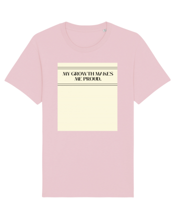 my growth makes me proud Cotton Pink