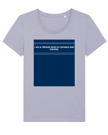 i am a person who is capable and strong Lavender