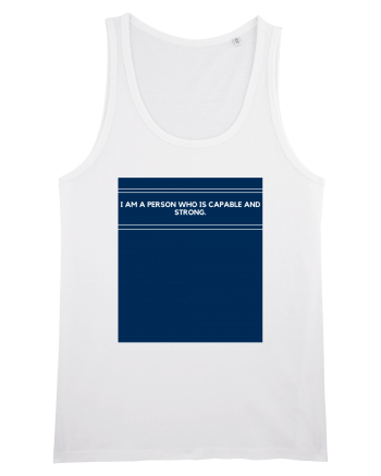 i am a person who is capable and strong White