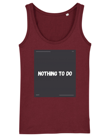 nothing to do2 Burgundy