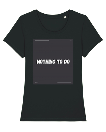 nothing to do2 Black