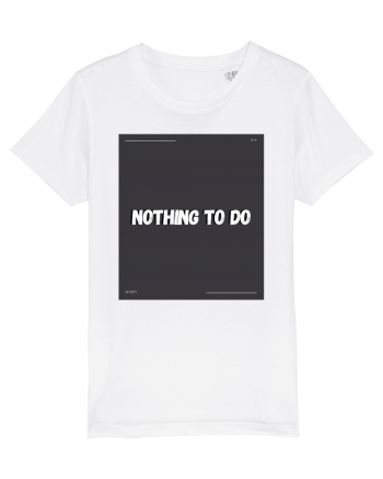 nothing to do2 White