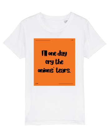 i ll one day cry the onions tears2 White