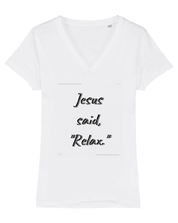 jesus said relax White