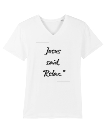 jesus said relax White