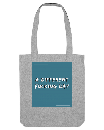 a different fucking day3 Heather Grey