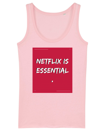 netflix is essential Cotton Pink