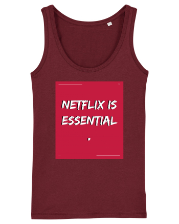 netflix is essential Burgundy