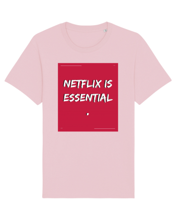 netflix is essential Cotton Pink