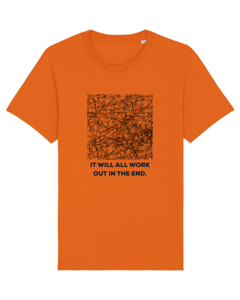 it will all work out in the end2 Bright Orange