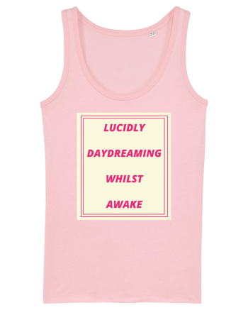 lucicly daydreaming whilst awake Cotton Pink