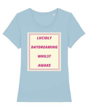 lucicly daydreaming whilst awake Sky Blue