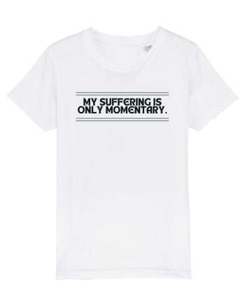 my suffering is only momentary White