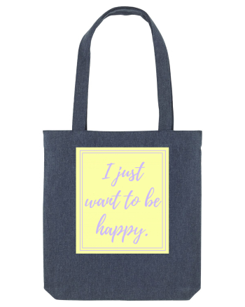 i just want to be happy2 Midnight Blue