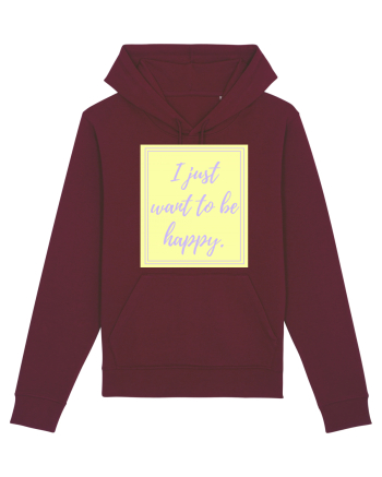 i just want to be happy2 Burgundy