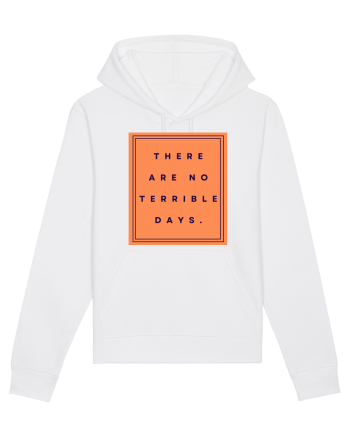 there are no terrible days White
