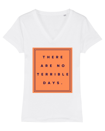 there are no terrible days White