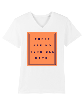 there are no terrible days White