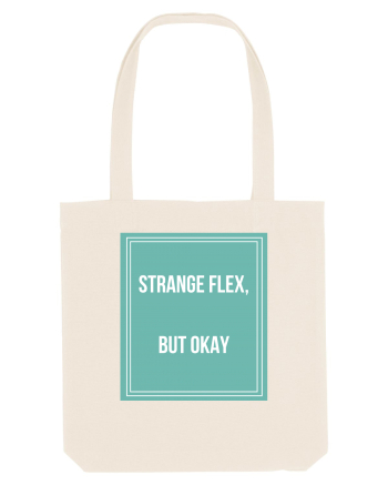 strange flex but okay Natural