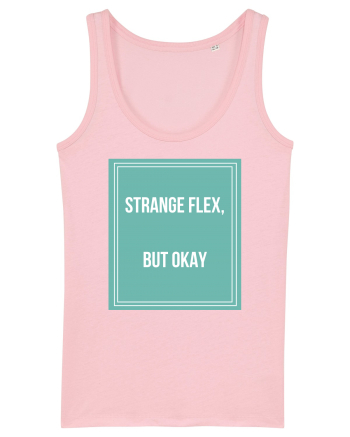 strange flex but okay Cotton Pink