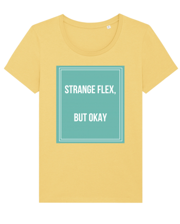 strange flex but okay Jojoba